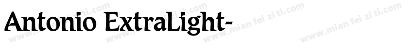 Antonio ExtraLight字体转换